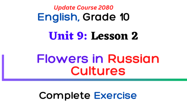 unit 9 lesson 2 flowers in russian cultures