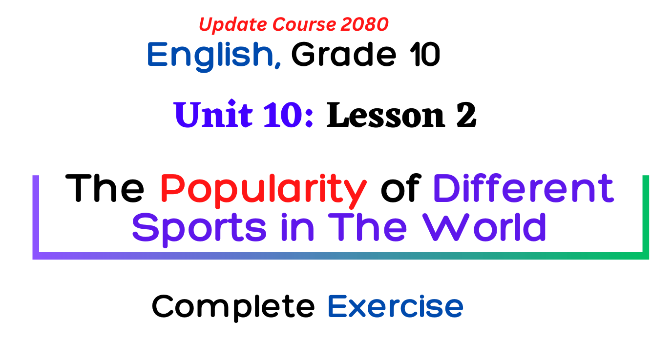 unit 10 lesson 2 the popularity of different sports in the world