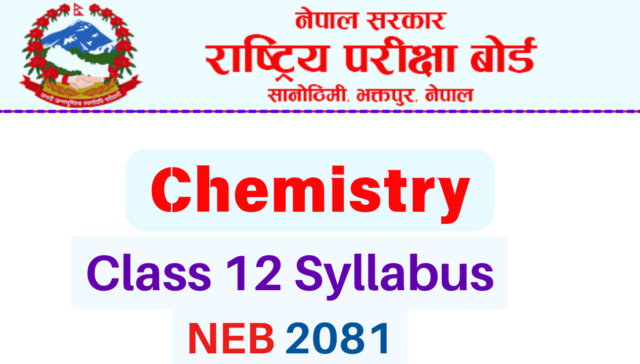 NEB Class 12 Chemistry Syllabus 2081 – PDF Download