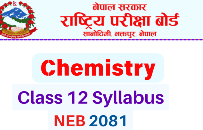 NEB Class 12 Chemistry Syllabus 2081 – PDF Download