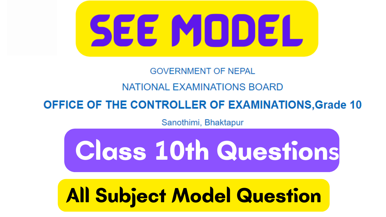 SEE Class 10 Model Questions Solutions 2081, PYQs (All Subject)