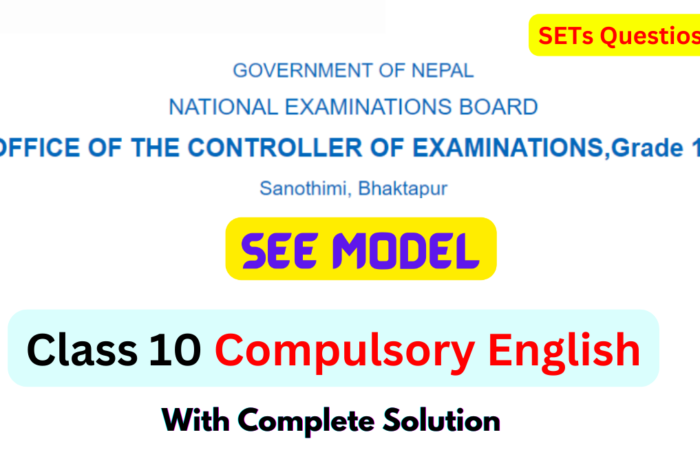 Class 10 SEE Compulsory English Model Questions 2081